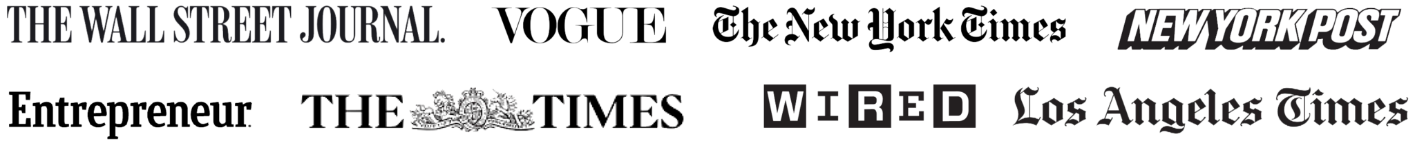 Publication logos: The Wall Street Journal, Vogue, The New York Times, New York Post, Entrepreneur, The Times, Wired and Los Angeles Times.